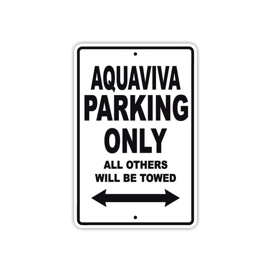 Aquaviva Parking Only All Others Will Be Towed Sea Ocean Beach Lake Boat Aluminum Metal Sign Plate