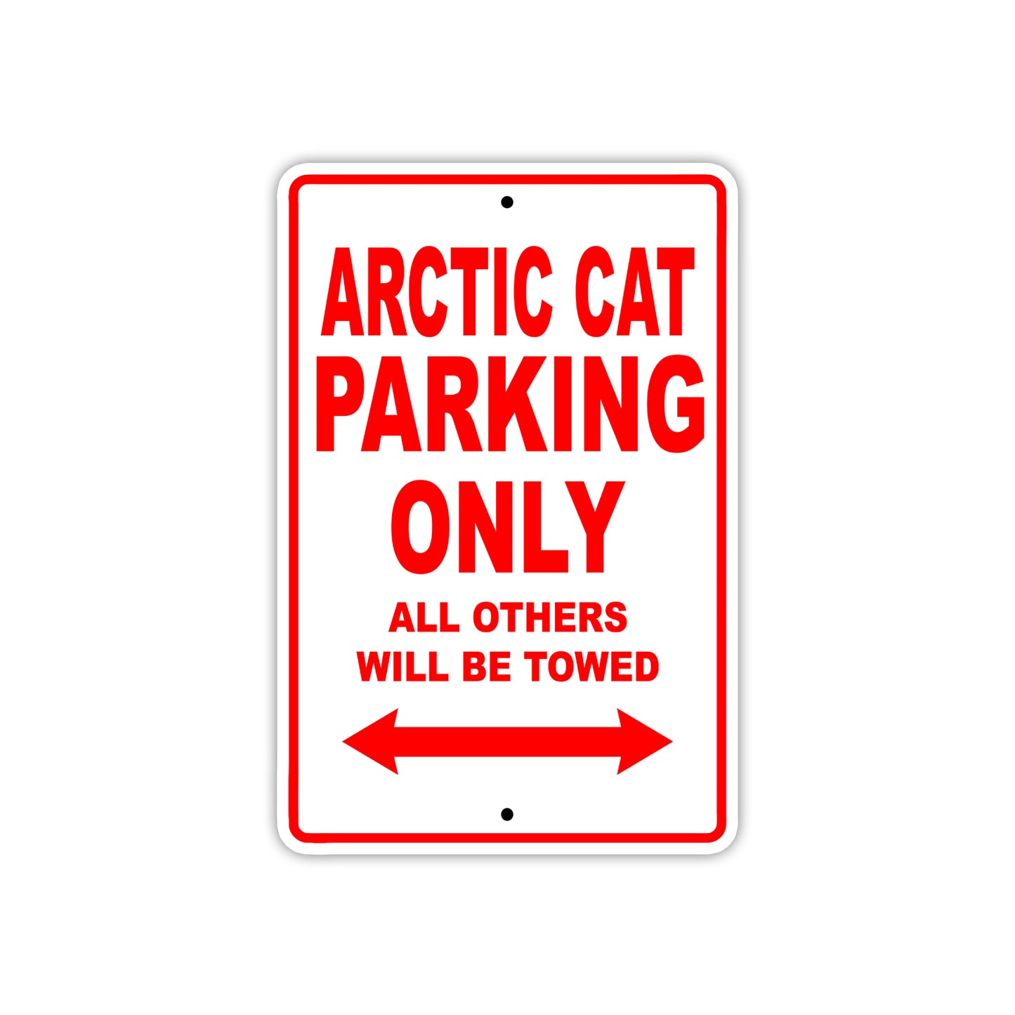 Arctic Cat Parking Only All Others Will Be Towed Sea Ocean Beach Lake Boat Aluminum Metal Sign Plate