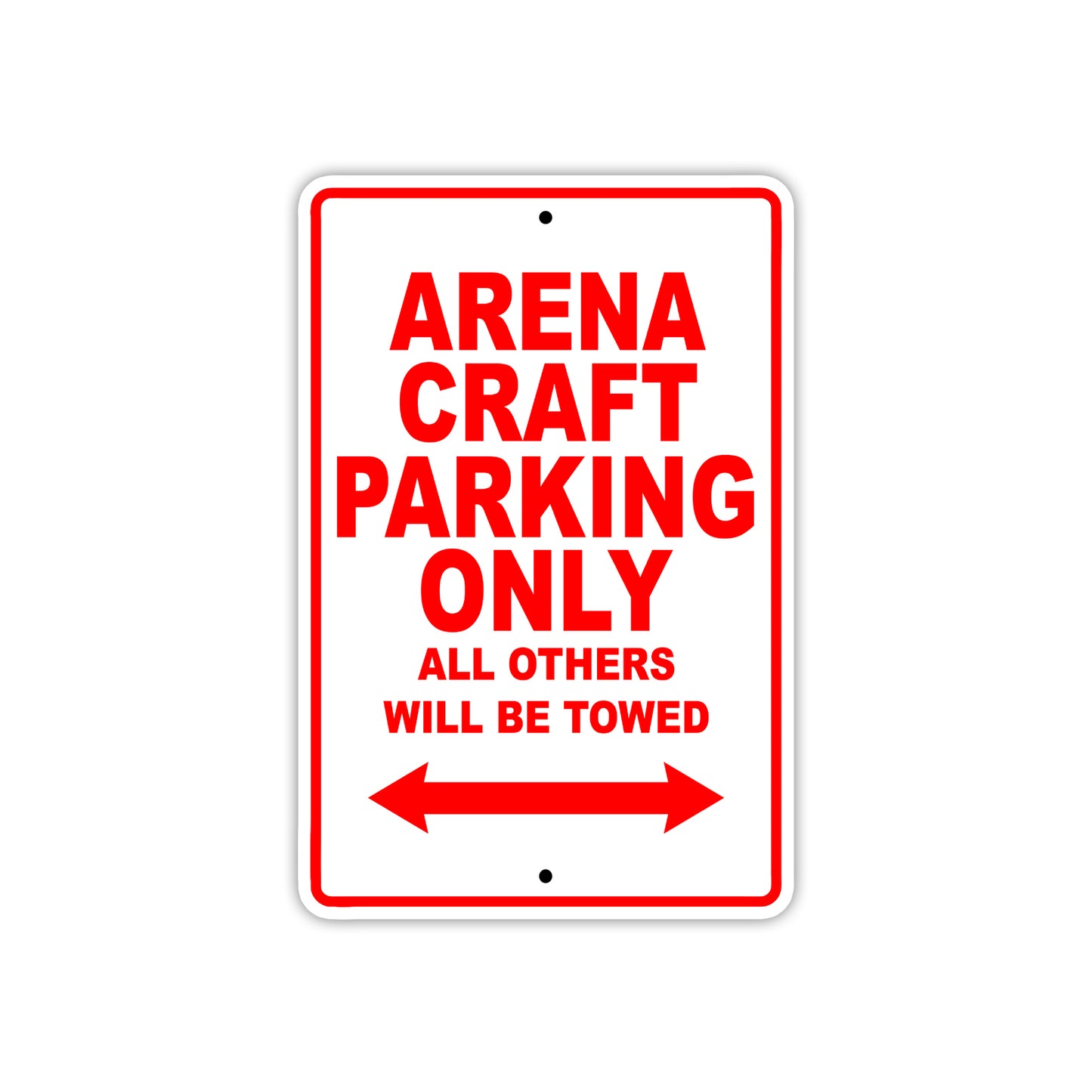 Arena Craft Parking Only All Others Will Be Towed Sea Ocean Beach Lake Boat Aluminum Metal Sign Plate