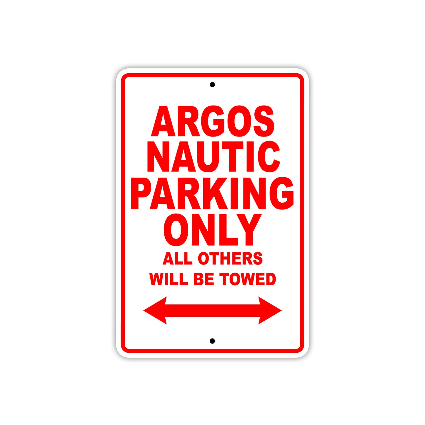 Argos Nautic Parking Only All Others Will Be Towed Sea Ocean Beach Lake Boat Aluminum Metal Sign Plate