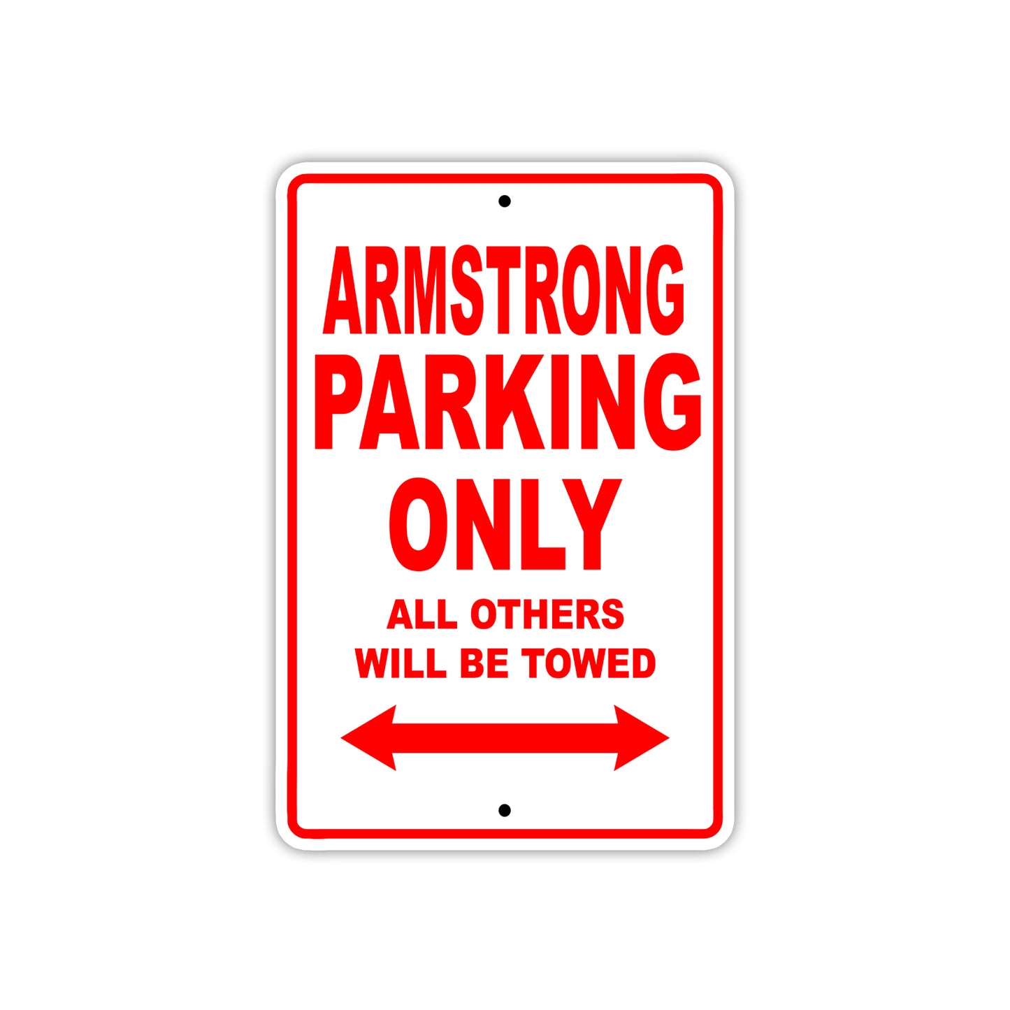 Armstrong Parking Only All Others Will Be Towed Sea Ocean Beach Lake Boat Aluminum Metal Sign Plate
