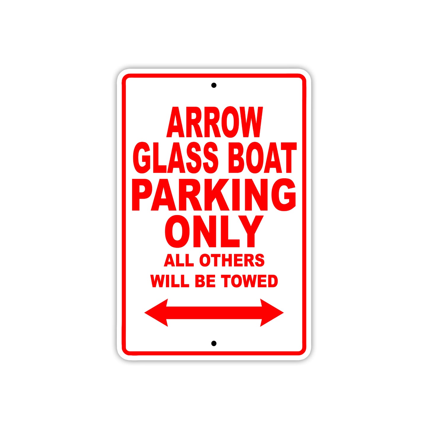 Arrow Glass Boat Parking Only All Others Will Be Towed Sea Ocean Beach Lake Boat Aluminum Metal Sign Plate