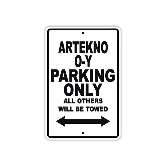 Artekno O-Y Parking Only All Others Will Be Towed Sea Ocean Beach Lake Boat Aluminum Metal Sign Plate