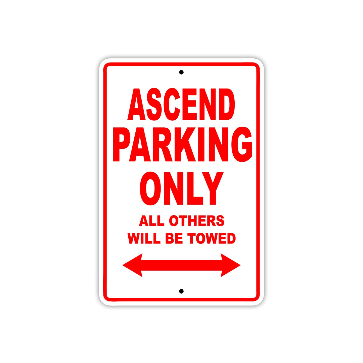 Ascend Parking Only All Others Will Be Towed Sea Ocean Beach Lake Boat Aluminum Metal Sign Plate