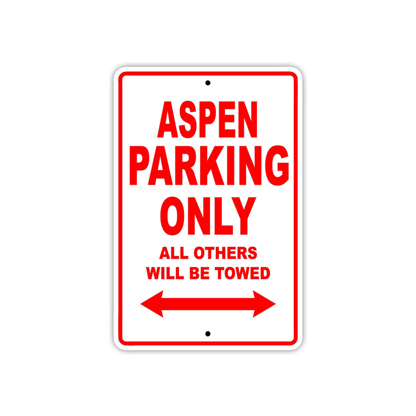 Aspen Parking Only All Others Will Be Towed Sea Ocean Beach Lake Boat Aluminum Metal Sign Plate