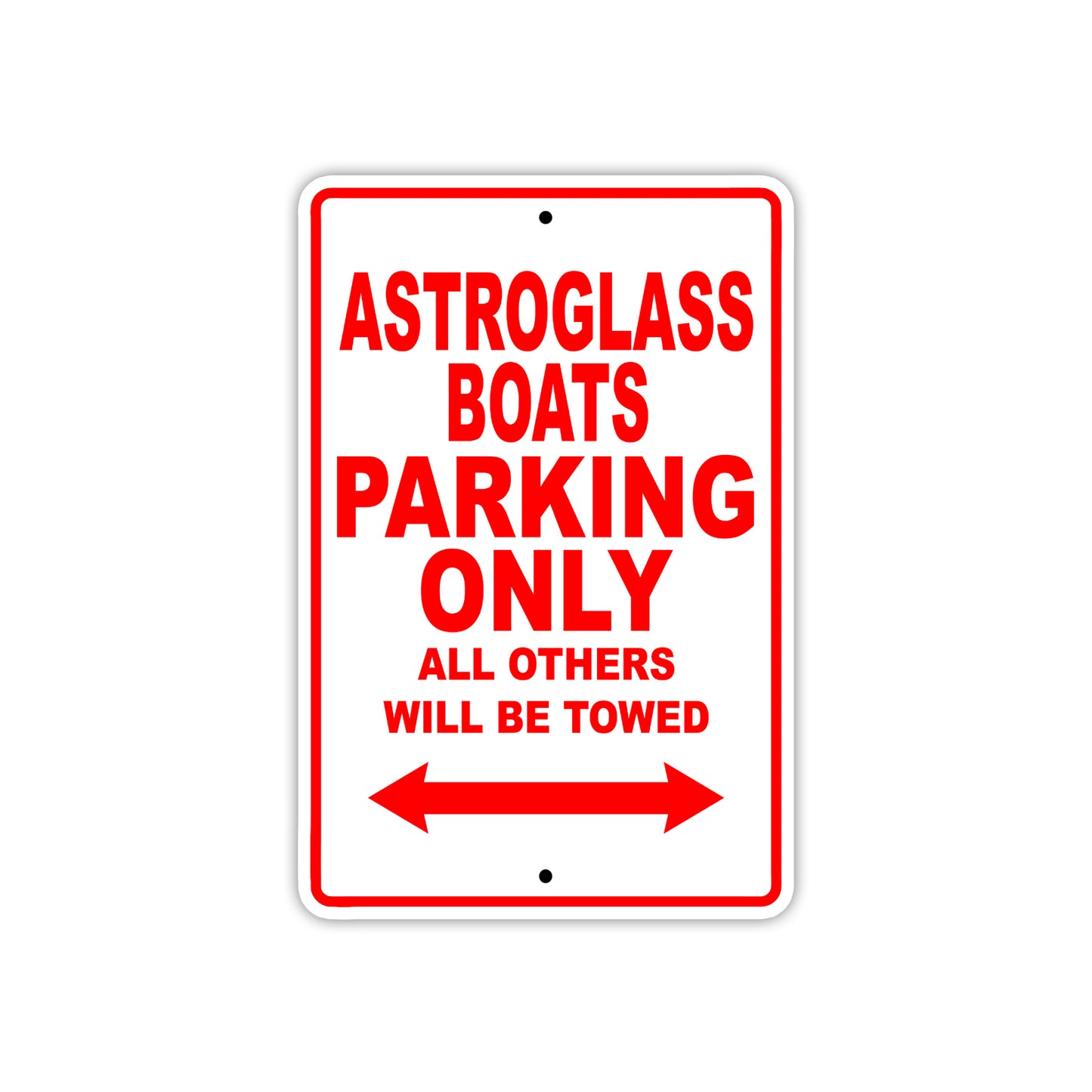 Astroglass Boats Parking Only All Others Will Be Towed Sea Ocean Beach Lake Boat Aluminum Metal Sign Plate