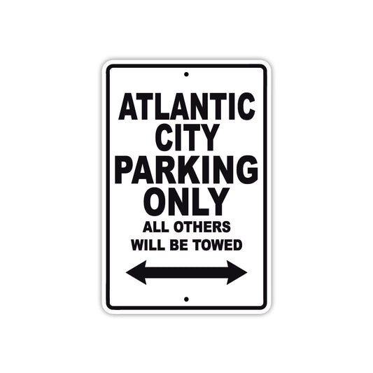 Atlantic City Parking Only All Others Will Be Towed Sea Ocean Beach Lake Boat Aluminum Metal Sign Plate