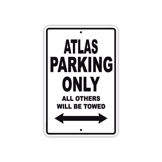 Atlas Parking Only All Others Will Be Towed Sea Ocean Beach Lake Boat Aluminum Metal Sign Plate