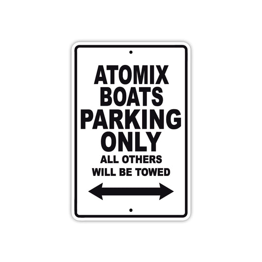 Atomix Boats Parking Only All Others Will Be Towed Sea Ocean Beach Lake Boat Aluminum Metal Sign Plate