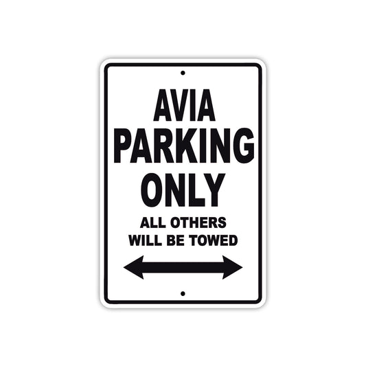 Avia Parking Only All Others Will Be Towed Sea Ocean Beach Lake Boat Aluminum Metal Sign Plate