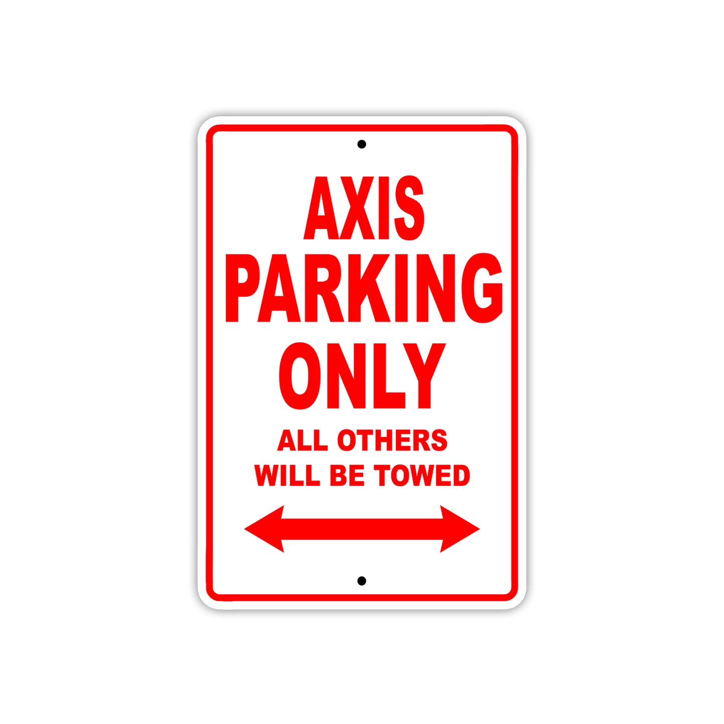 Axis Parking Only All Others Will Be Towed Sea Ocean Beach Lake Boat Aluminum Metal Sign Plate
