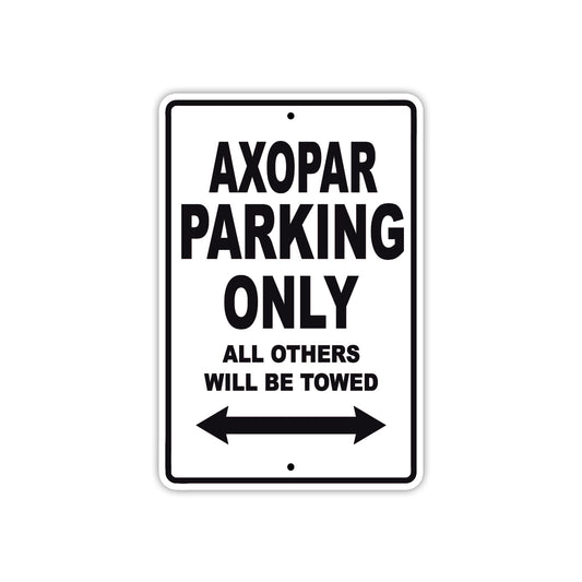Axopar Parking Only All Others Will Be Towed Sea Ocean Beach Lake Boat Aluminum Metal Sign Plate