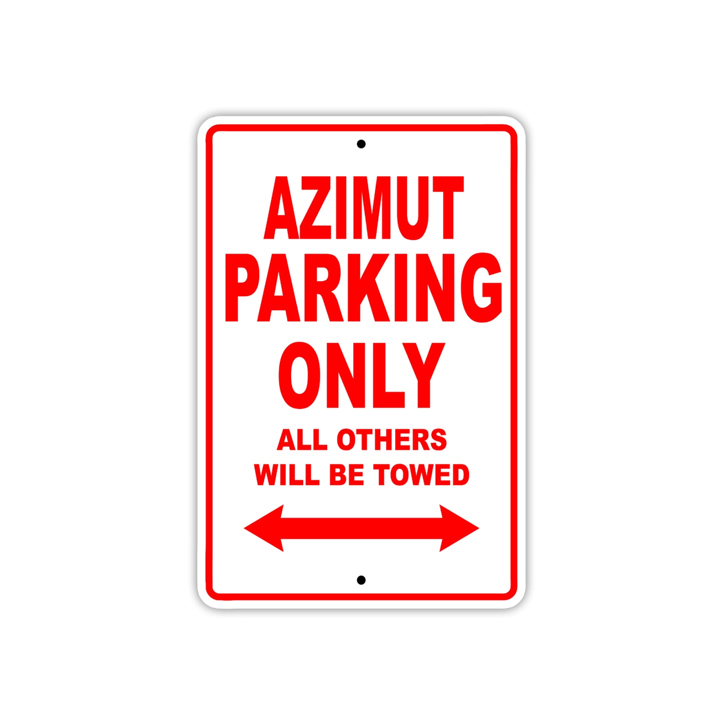 Azimut Parking Only All Others Will Be Towed Sea Ocean Beach Lake Boat Aluminum Metal Sign Plate
