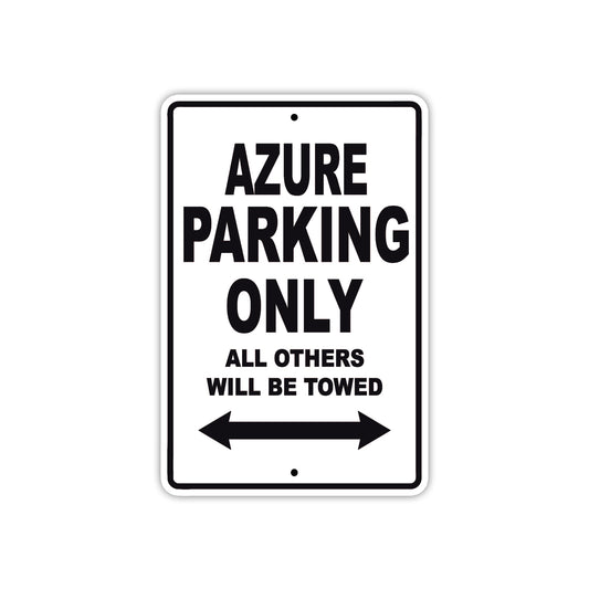 Azure Parking Only All Others Will Be Towed Sea Ocean Beach Lake Boat Aluminum Metal Sign Plate