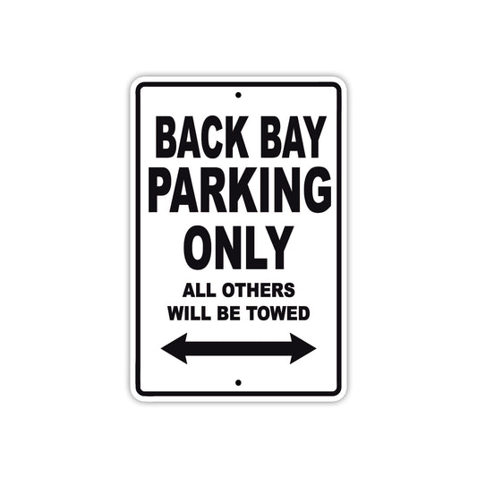 Back Bay Parking Only All Others Will Be Towed Sea Ocean Beach Lake Boat Aluminum Metal Sign Plate