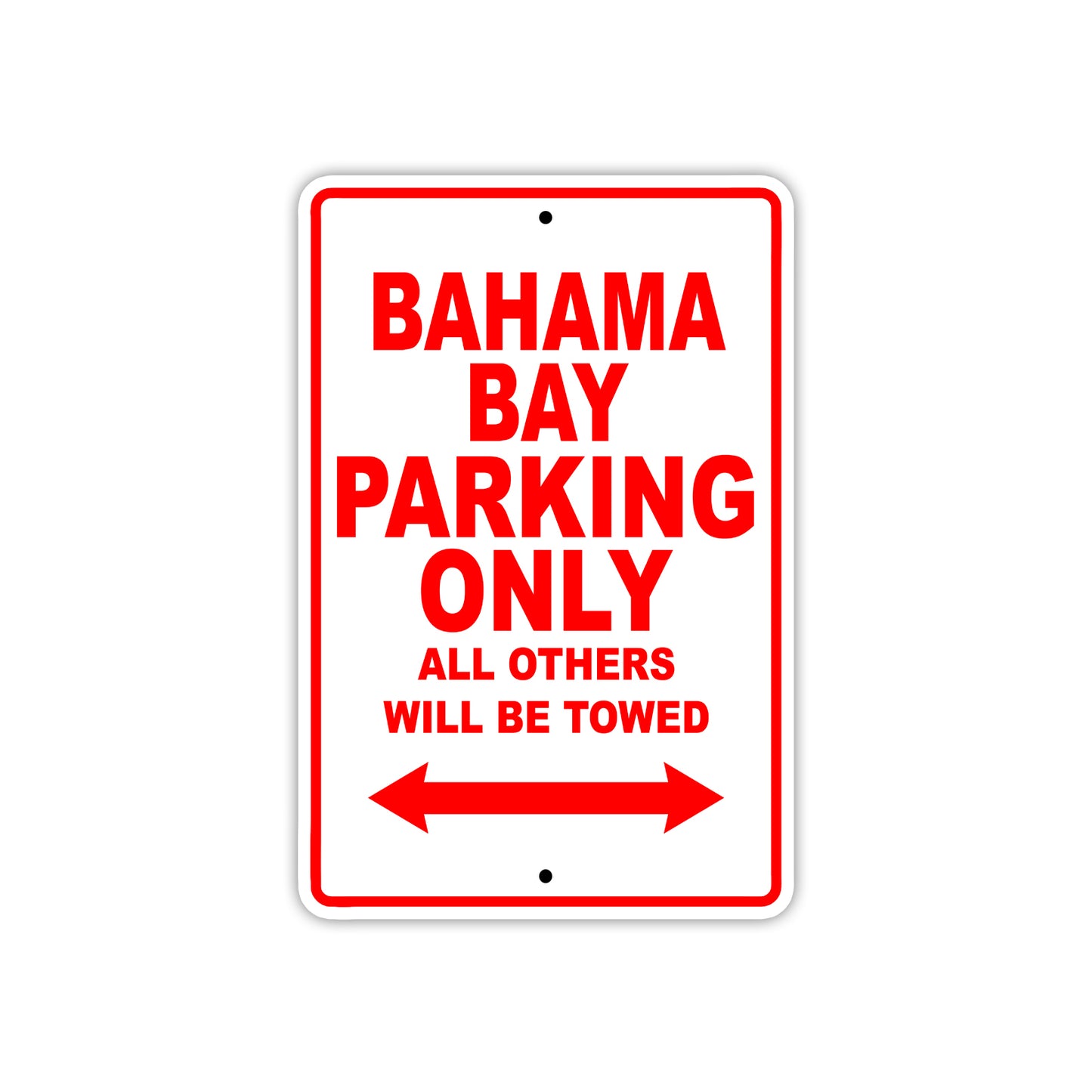 Bahama Bay Parking Only All Others Will Be Towed Sea Ocean Beach Lake Boat Aluminum Metal Sign Plate