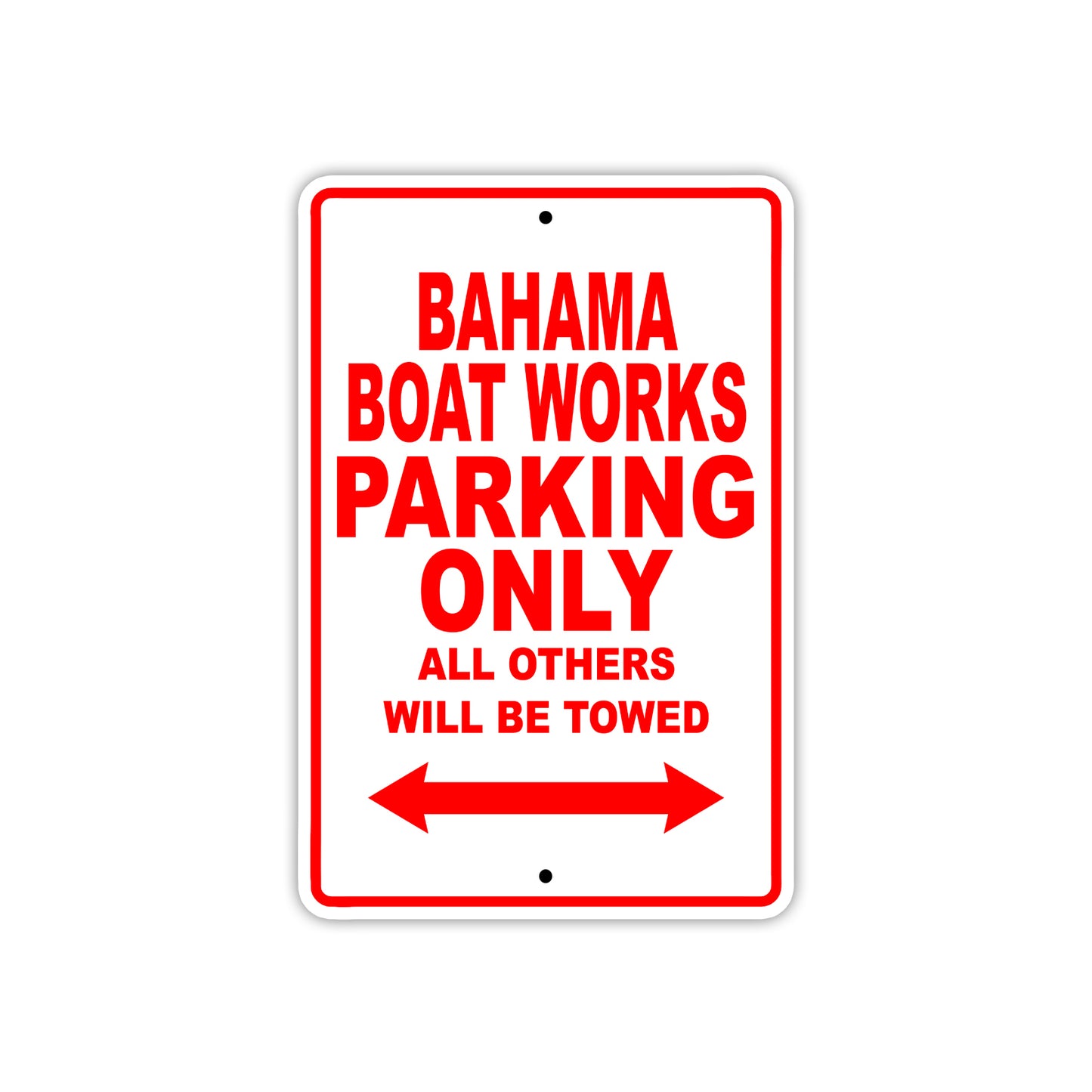 Bahama Boat Works Parking Only All Others Will Be Towed Sea Ocean Beach Lake Boat Aluminum Metal Sign Plate