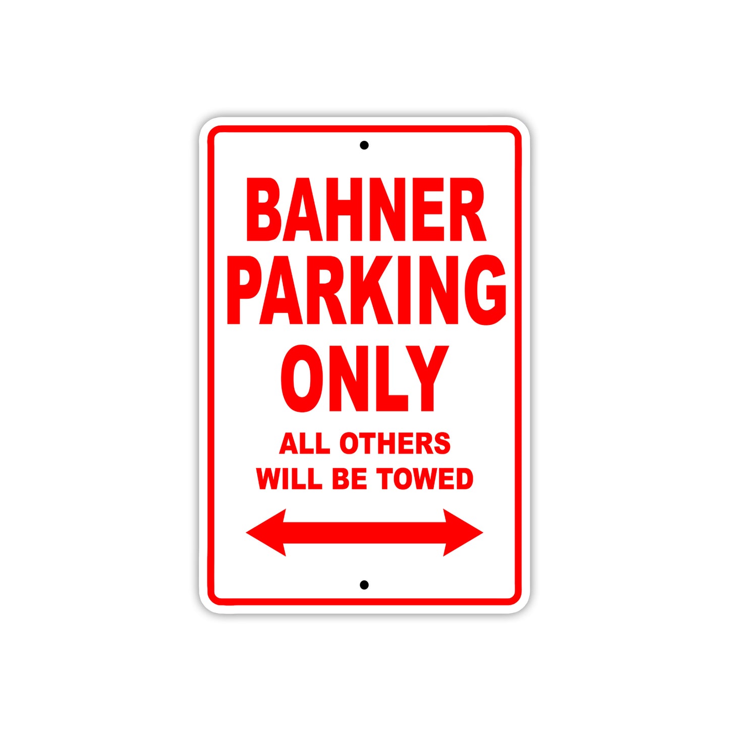 Bahner Parking Only All Others Will Be Towed Sea Ocean Beach Lake Boat Aluminum Metal Sign Plate