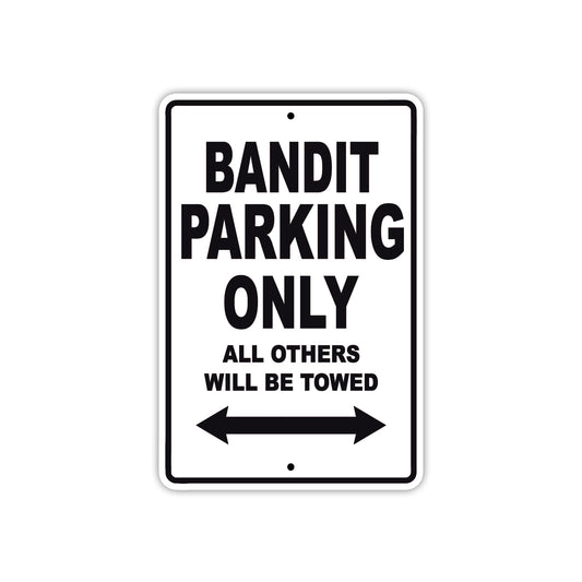 Bandit Parking Only All Others Will Be Towed Sea Ocean Beach Lake Boat Aluminum Metal Sign Plate