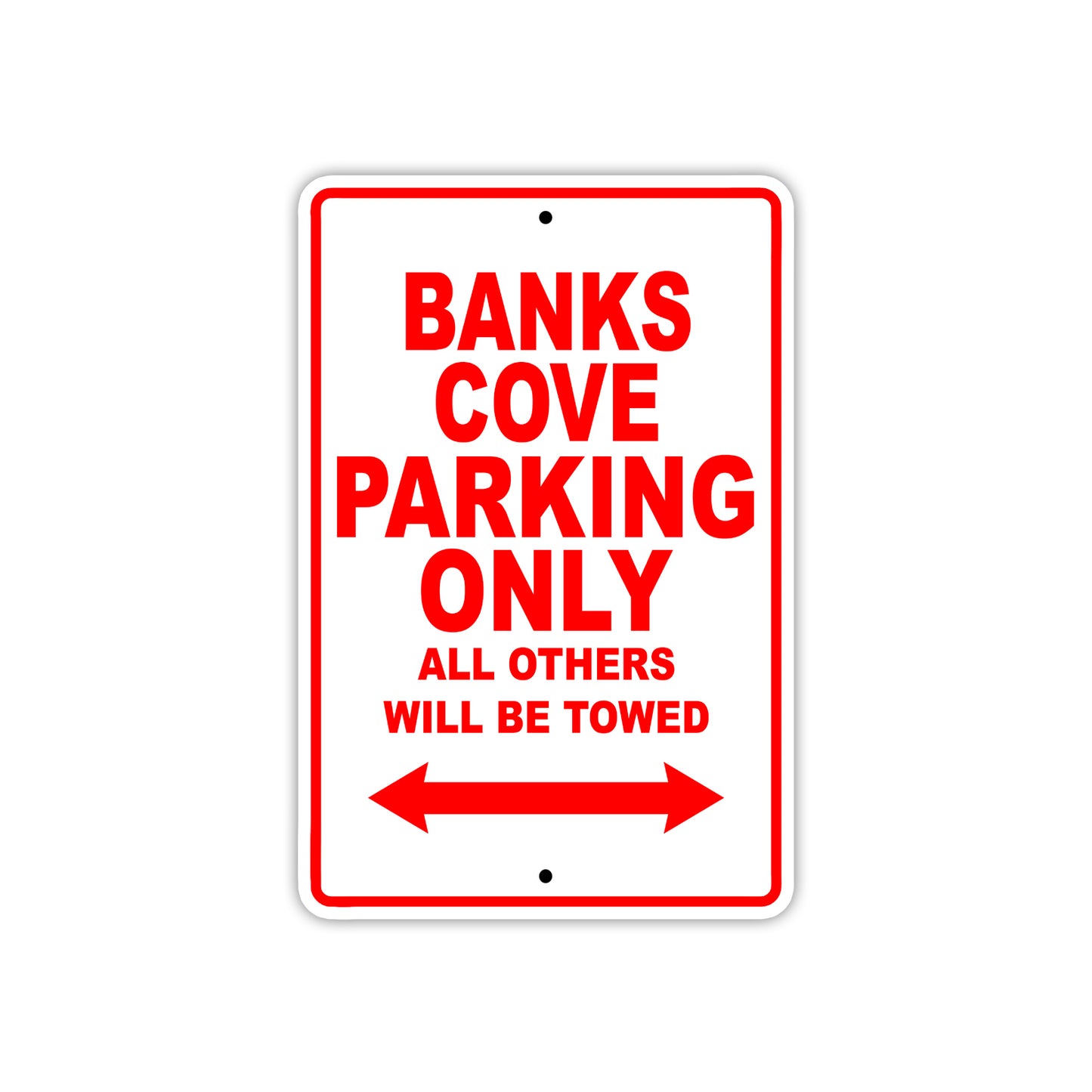 Banks Cove Parking Only All Others Will Be Towed Sea Ocean Beach Lake Boat Aluminum Metal Sign Plate
