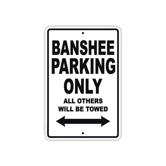 Banshee Parking Only All Others Will Be Towed Sea Ocean Beach Lake Boat Aluminum Metal Sign Plate