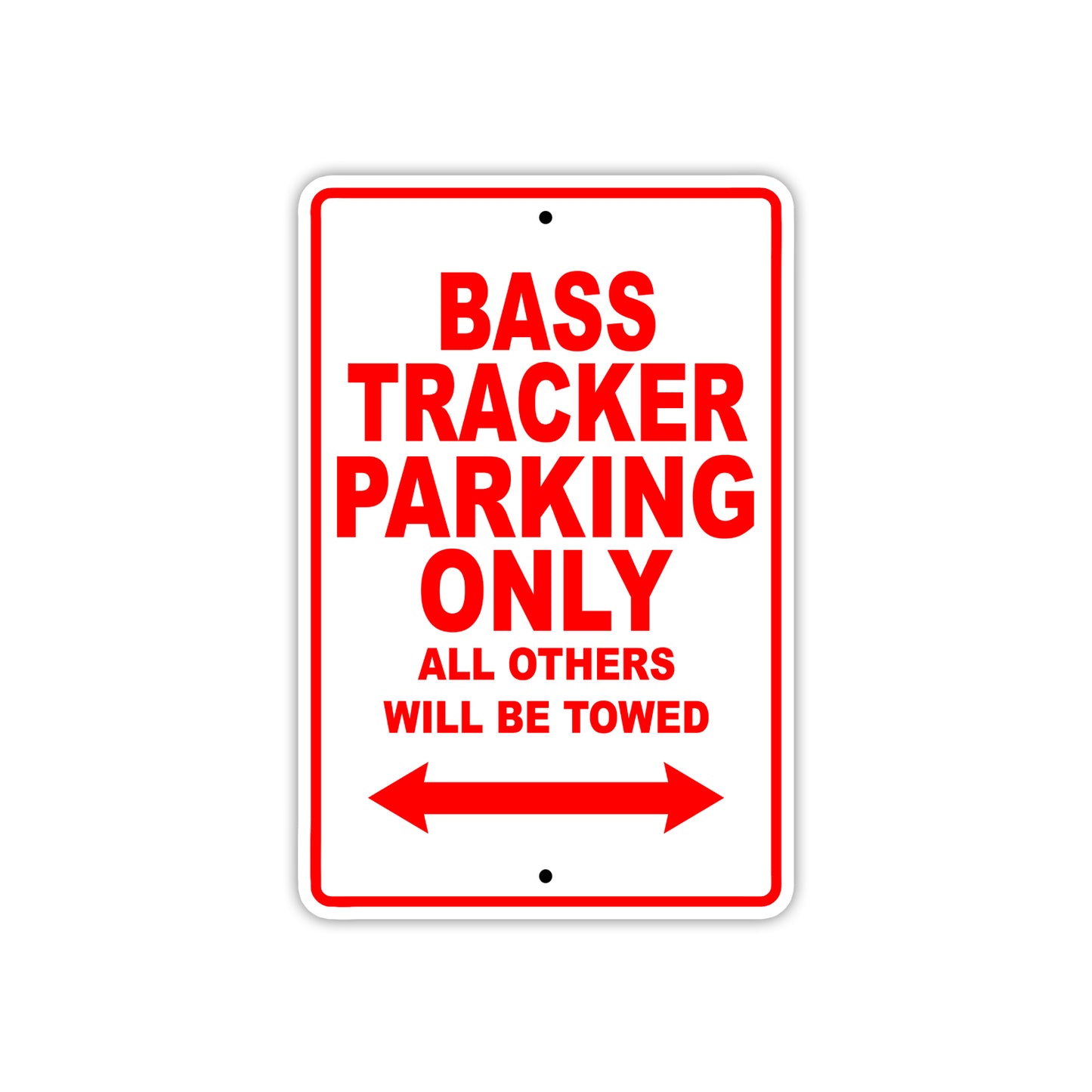 Bass Tracker Parking Only All Others Will Be Towed Sea Ocean Beach Lake Boat Aluminum Metal Sign Plate