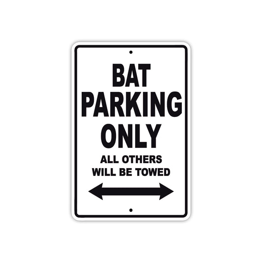 Bat Parking Only All Others Will Be Towed Sea Ocean Beach Lake Boat Aluminum Metal Sign Plate