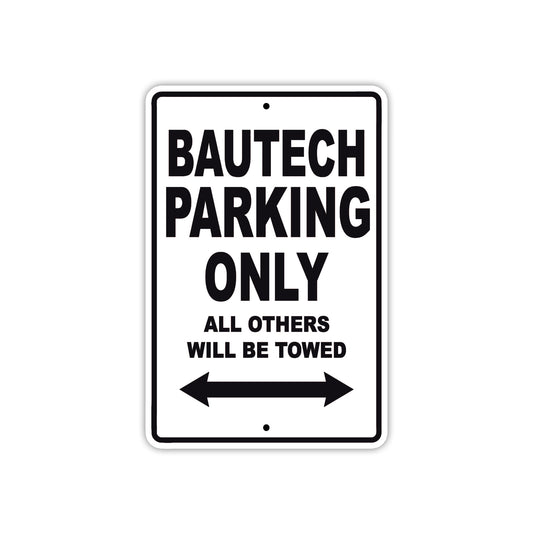 Bautech Parking Only All Others Will Be Towed Sea Ocean Beach Lake Boat Aluminum Metal Sign Plate