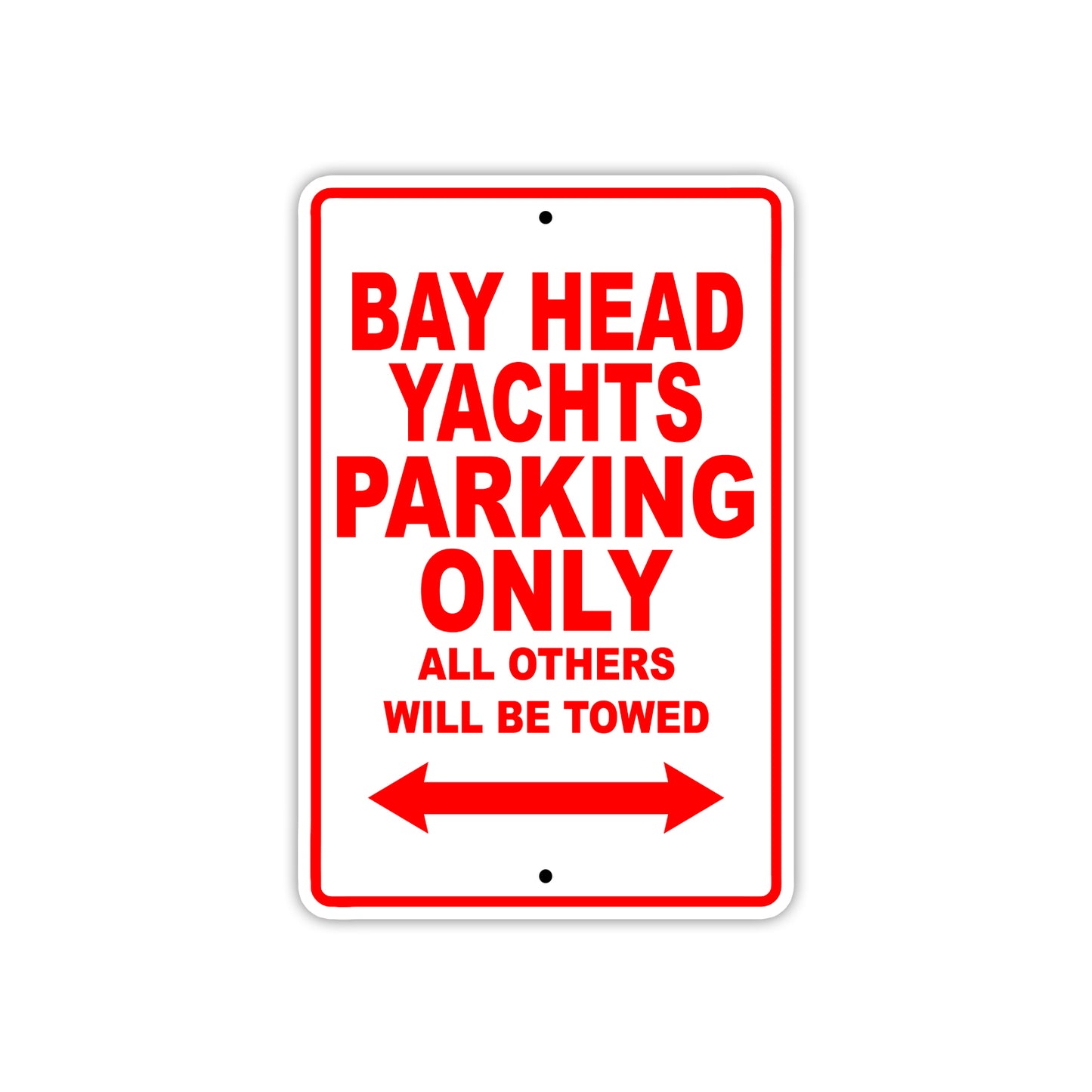 Bay Head Yachts Parking Only All Others Will Be Towed Sea Ocean Beach Lake Boat Aluminum Metal Sign Plate