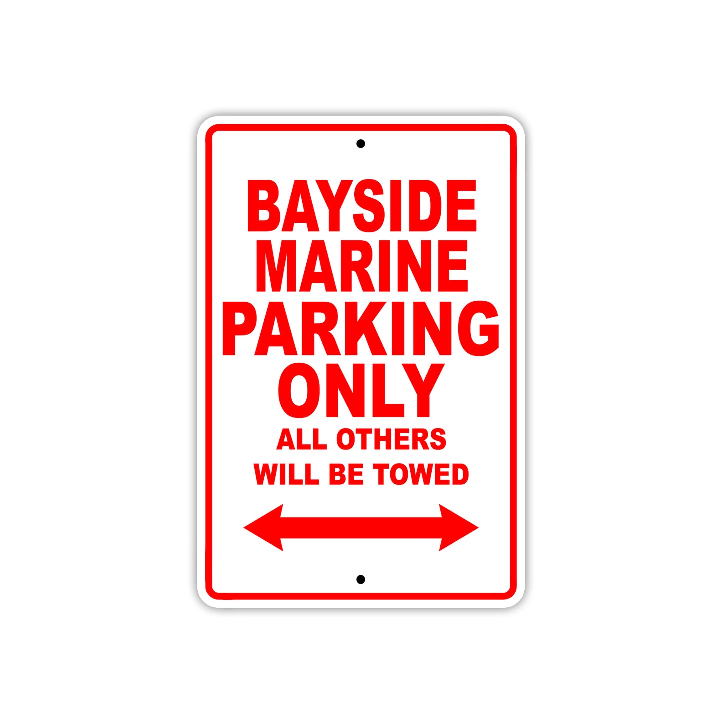 Bayside Marine Parking Only All Others Will Be Towed Sea Ocean Beach Lake Boat Aluminum Metal Sign Plate