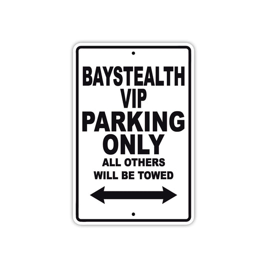 Bay Stealth Vip Parking Only All Others Will Be Towed Sea Ocean Beach Lake Boat Aluminum Metal Sign Plate