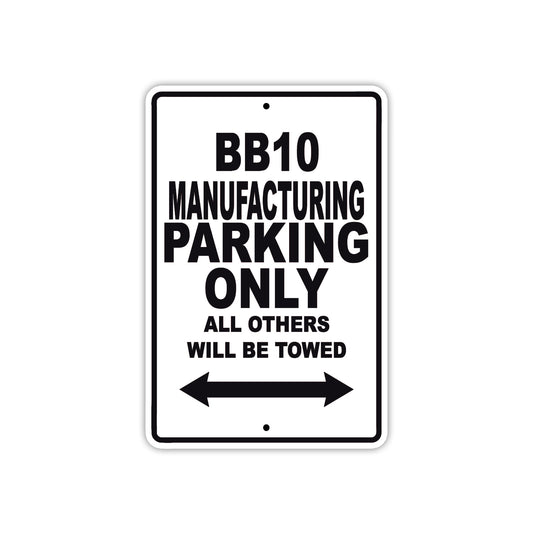 BB10 Manufacturing Parking Only All Others Will Be Towed Sea Ocean Beach Lake Boat Aluminum Metal Sign Plate
