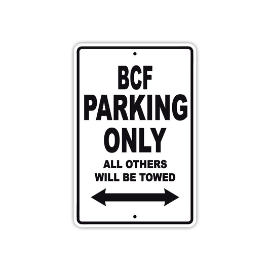 Bcf Parking Only All Others Will Be Towed Sea Ocean Beach Lake Boat Aluminum Metal Sign Plate