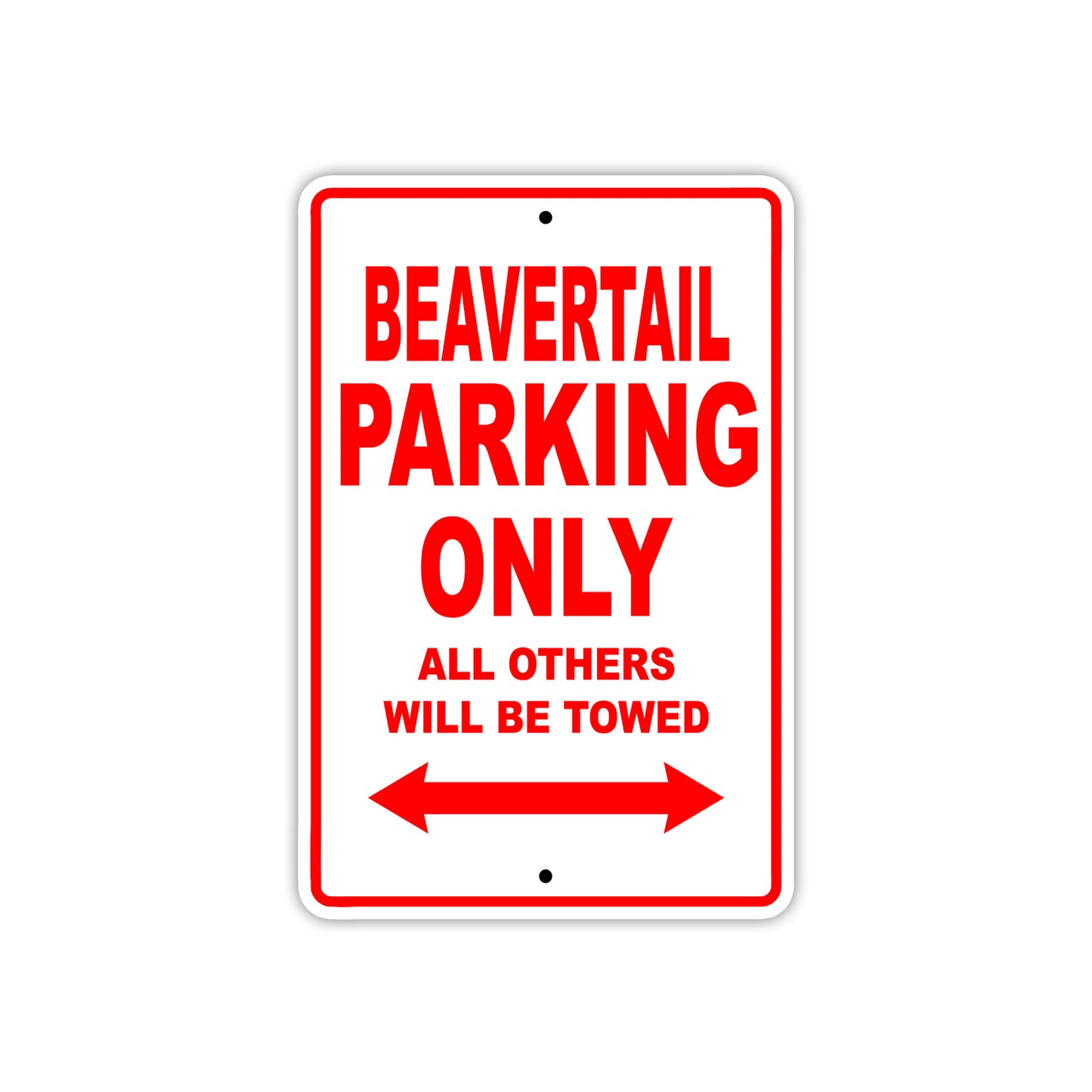 Beavertail Parking Only All Others Will Be Towed Sea Ocean Beach Lake Boat Aluminum Metal Sign Plate
