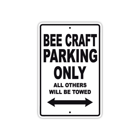 Bee Craft Parking Only All Others Will Be Towed Sea Ocean Beach Lake Boat Aluminum Metal Sign Plate