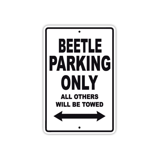Beetle Parking Only All Others Will Be Towed Sea Ocean Beach Lake Boat Aluminum Metal Sign Plate