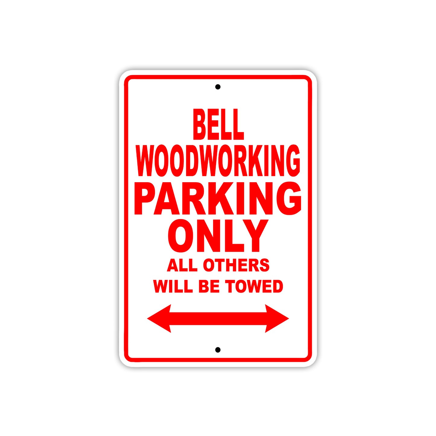 Bell Woodworking Parking Only All Others Will Be Towed Sea Ocean Beach Lake Boat Aluminum Metal Sign Plate