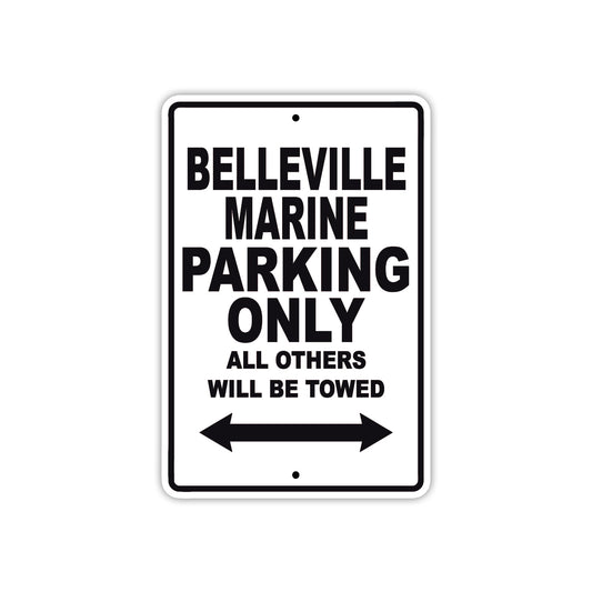 Belleville Marine Parking Only All Others Will Be Towed Sea Ocean Beach Lake Boat Aluminum Metal Sign Plate
