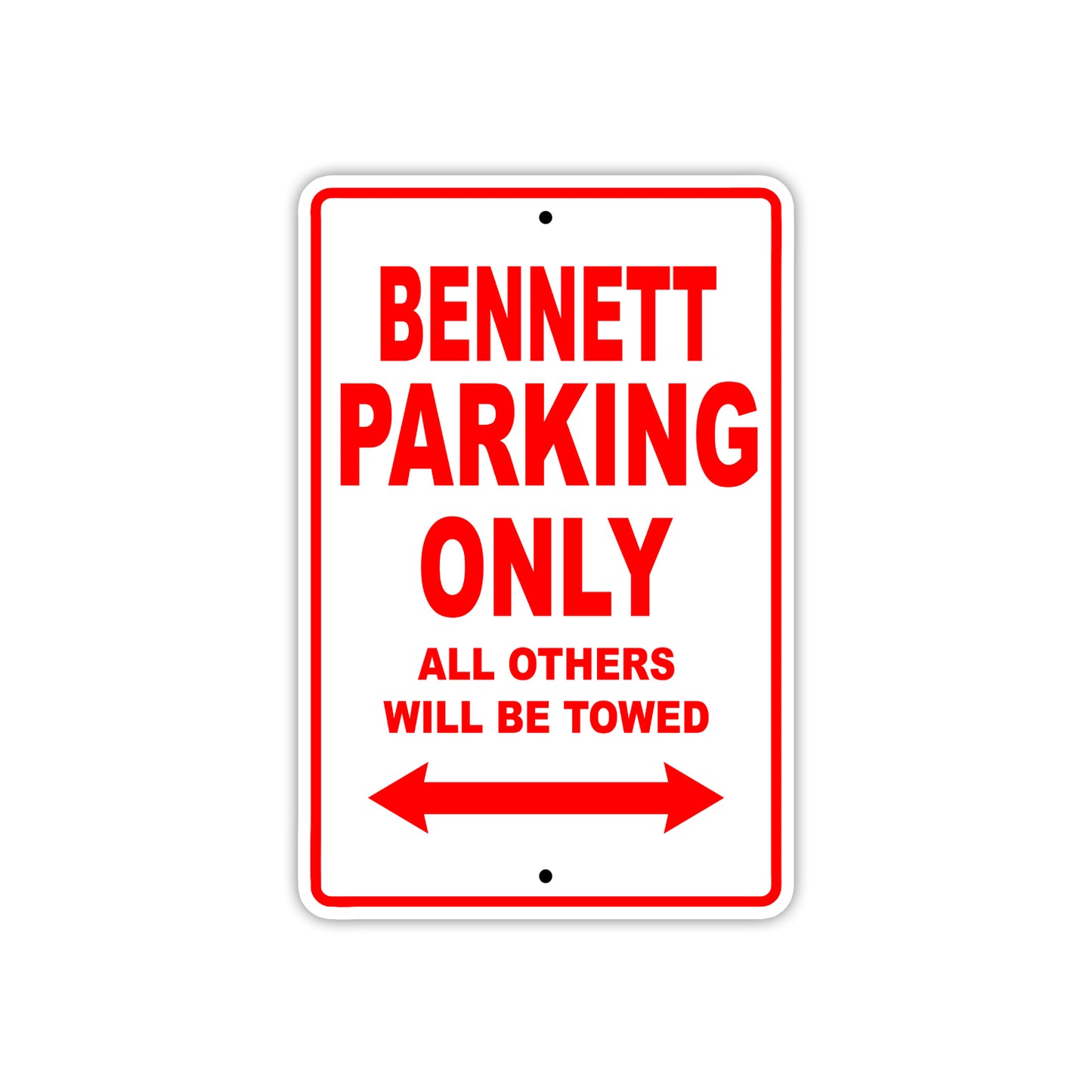 Bennett Parking Only All Others Will Be Towed Sea Ocean Beach Lake Boat Aluminum Metal Sign Plate