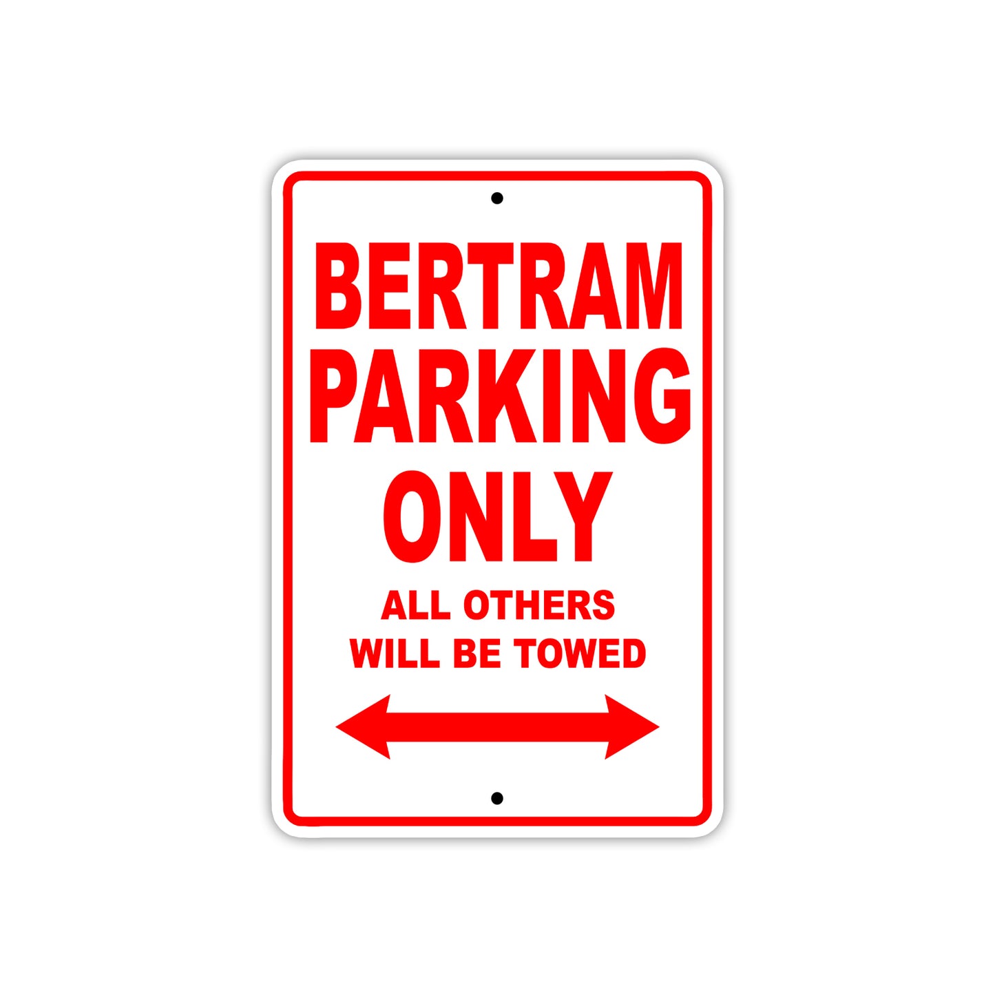 Bertram Parking Only All Others Will Be Towed Sea Ocean Beach Lake Boat Aluminum Metal Sign Plate