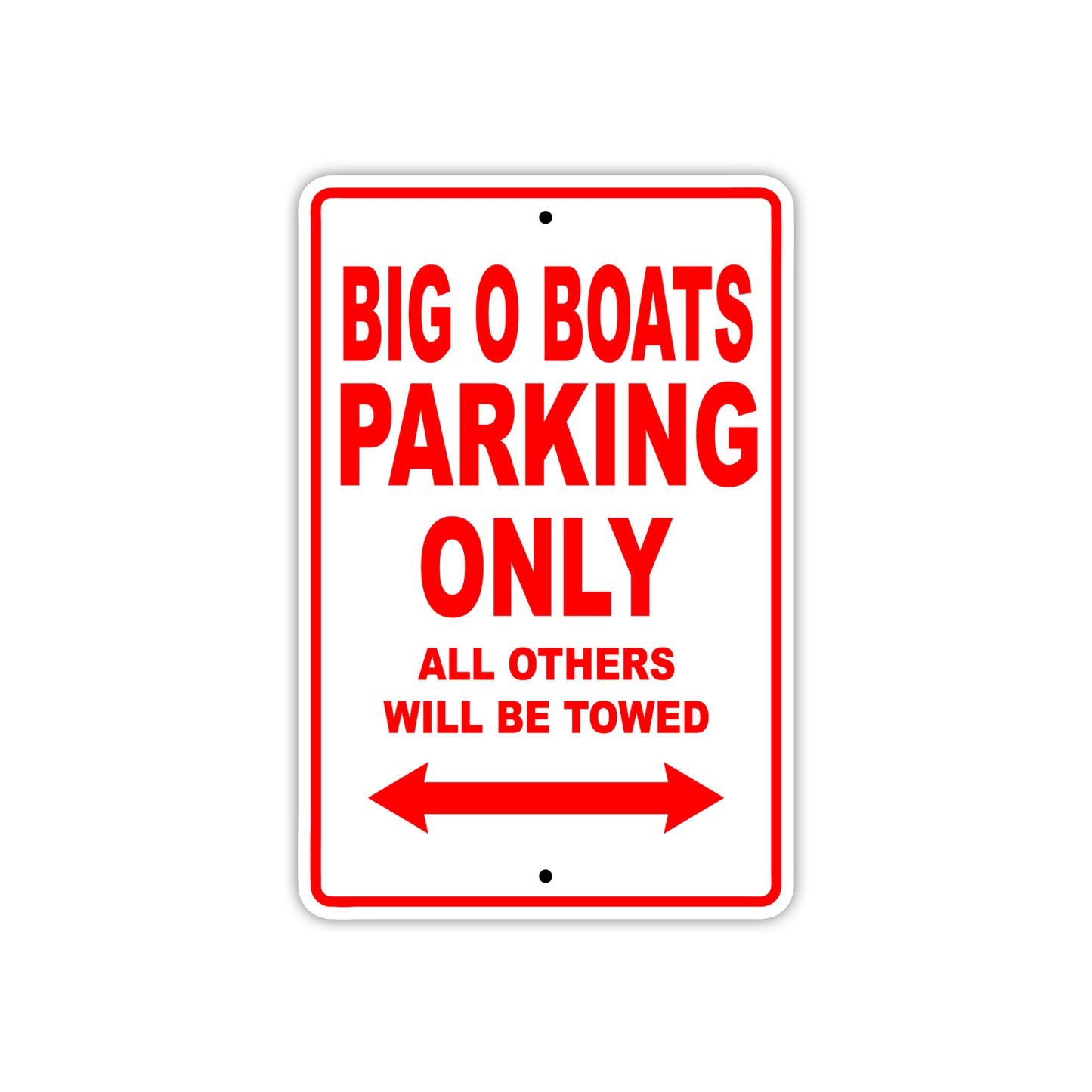 Big O Boats Parking Only All Others Will Be Towed Sea Ocean Beach Lake Boat Aluminum Metal Sign Plate