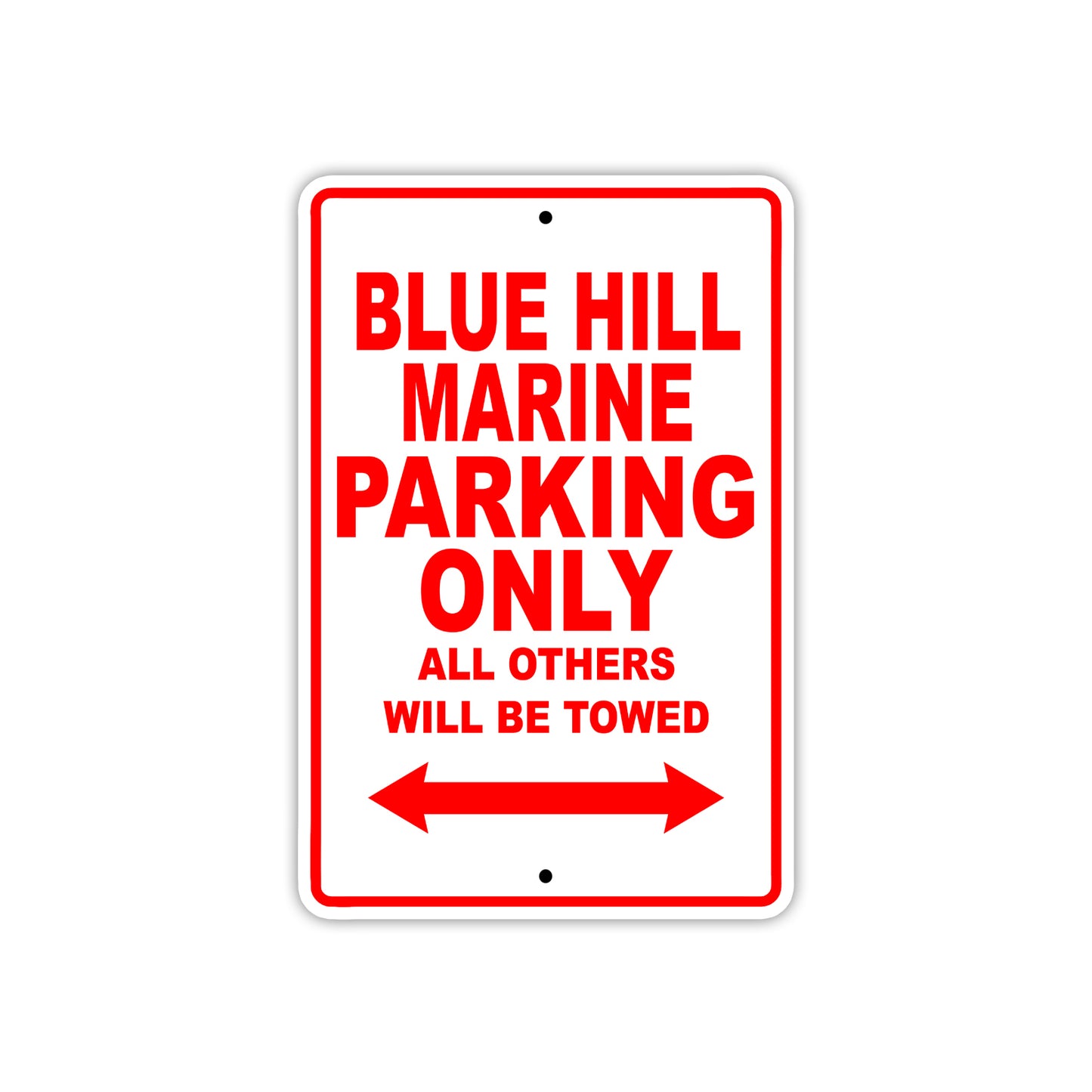 Blue Hill Marine Parking Only All Others Will Be Towed Sea Ocean Beach Lake Boat Aluminum Metal Sign Plate