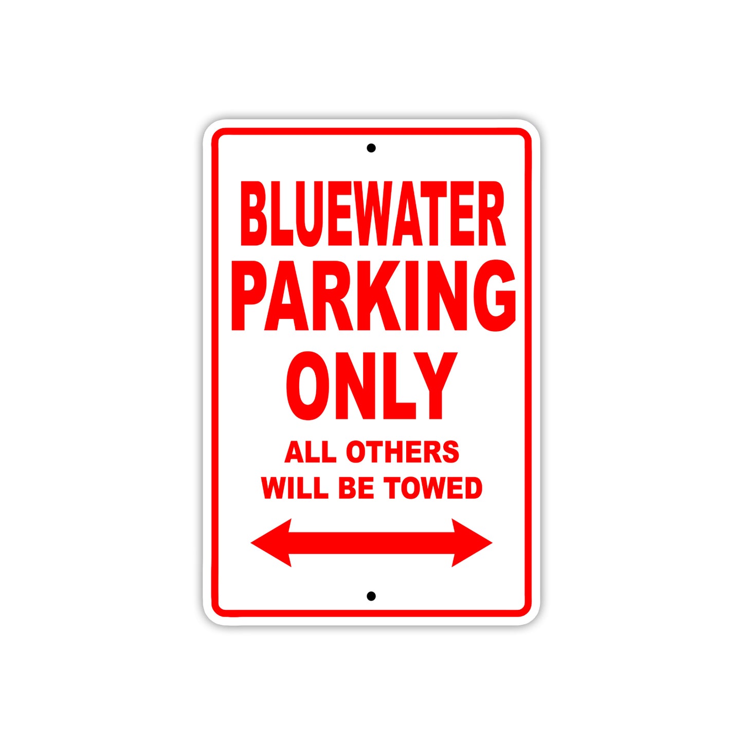 Bluewater Parking Only All Others Will Be Towed Sea Ocean Beach Lake Boat Aluminum Metal Sign Plate