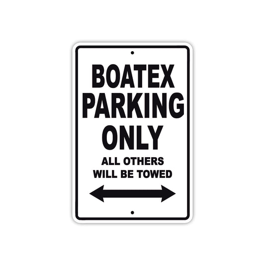 Boatex Parking Only All Others Will Be Towed Sea Ocean Beach Lake Boat Aluminum Metal Sign Plate