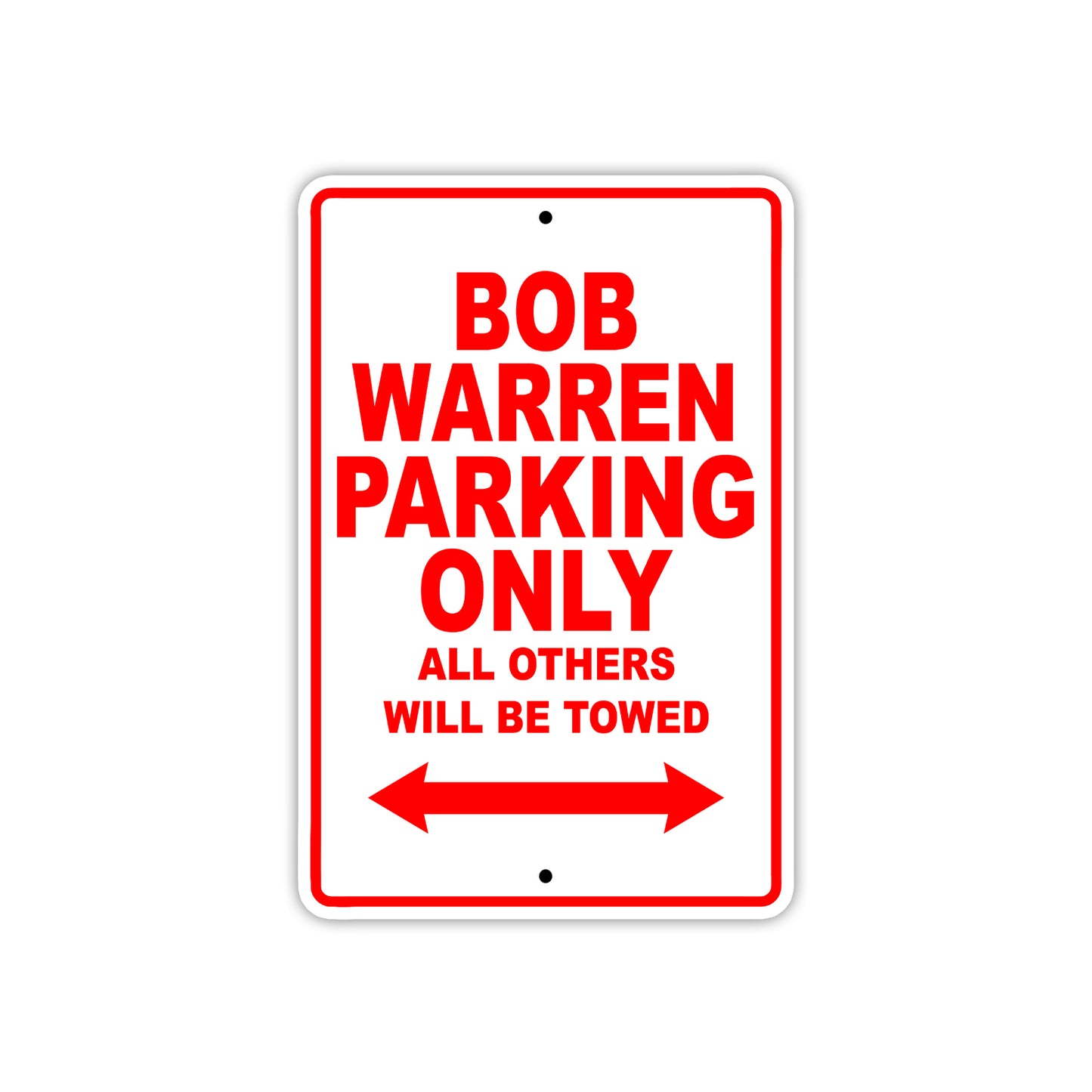 Bob Warren Parking Only All Others Will Be Towed Sea Ocean Beach Lake Boat Aluminum Metal Sign Plate