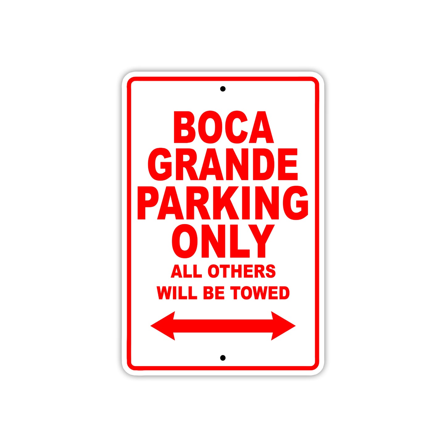 Boca Grande Parking Only All Others Will Be Towed Sea Ocean Beach Lake Boat Aluminum Metal Sign Plate