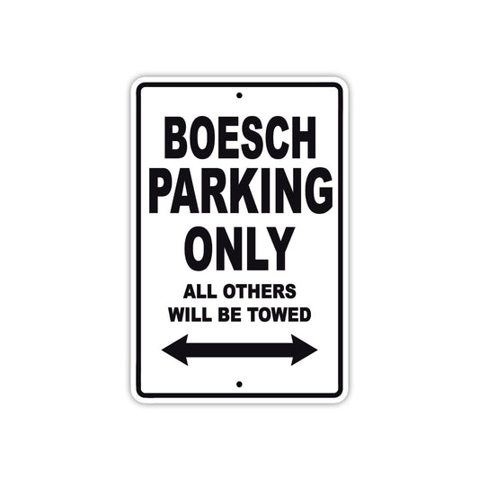 Boesch Parking Only All Others Will Be Towed Sea Ocean Beach Lake Boat Aluminum Metal Sign Plate