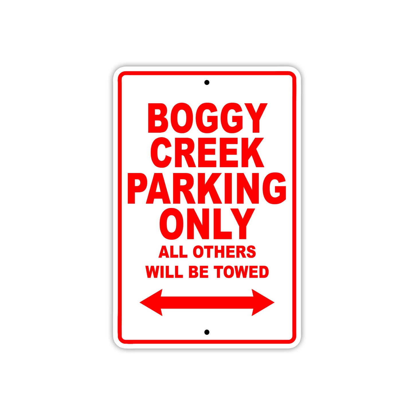 Boggy Creek Parking Only All Others Will Be Towed Sea Ocean Beach Lake Boat Aluminum Metal Sign Plate