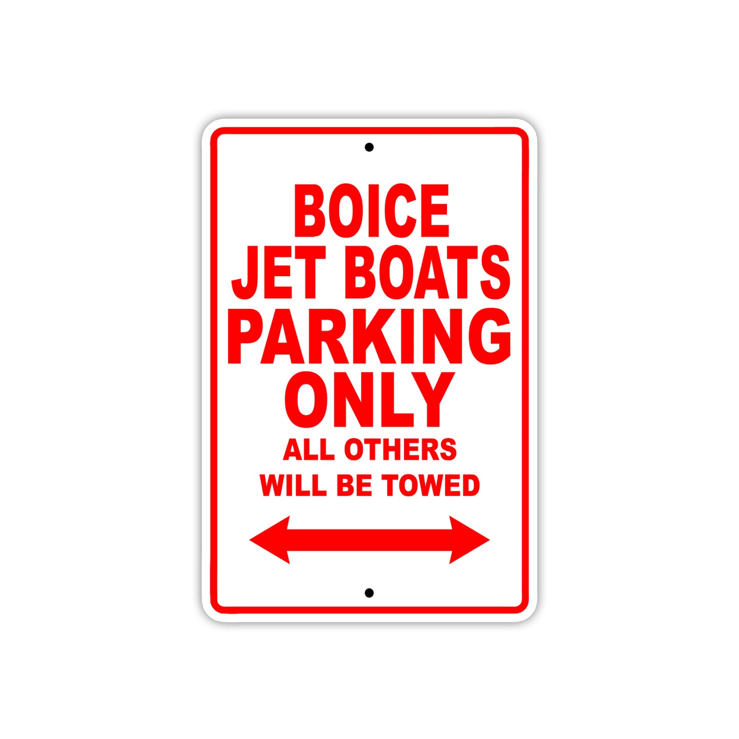 Boice Jet Boats Parking Only All Others Will Be Towed Sea Ocean Beach Lake Boat Aluminum Metal Sign Plate
