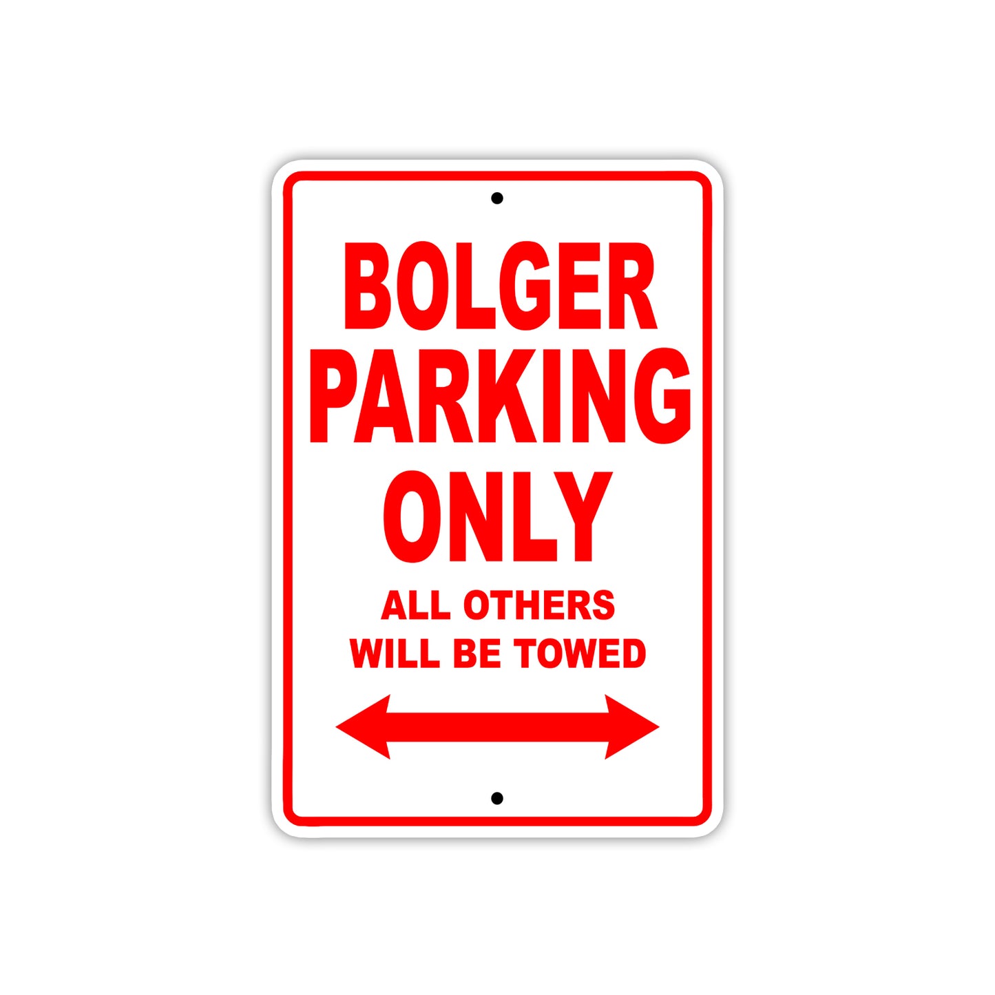 Bolger Parking Only All Others Will Be Towed Sea Ocean Beach Lake Boat Aluminum Metal Sign Plate